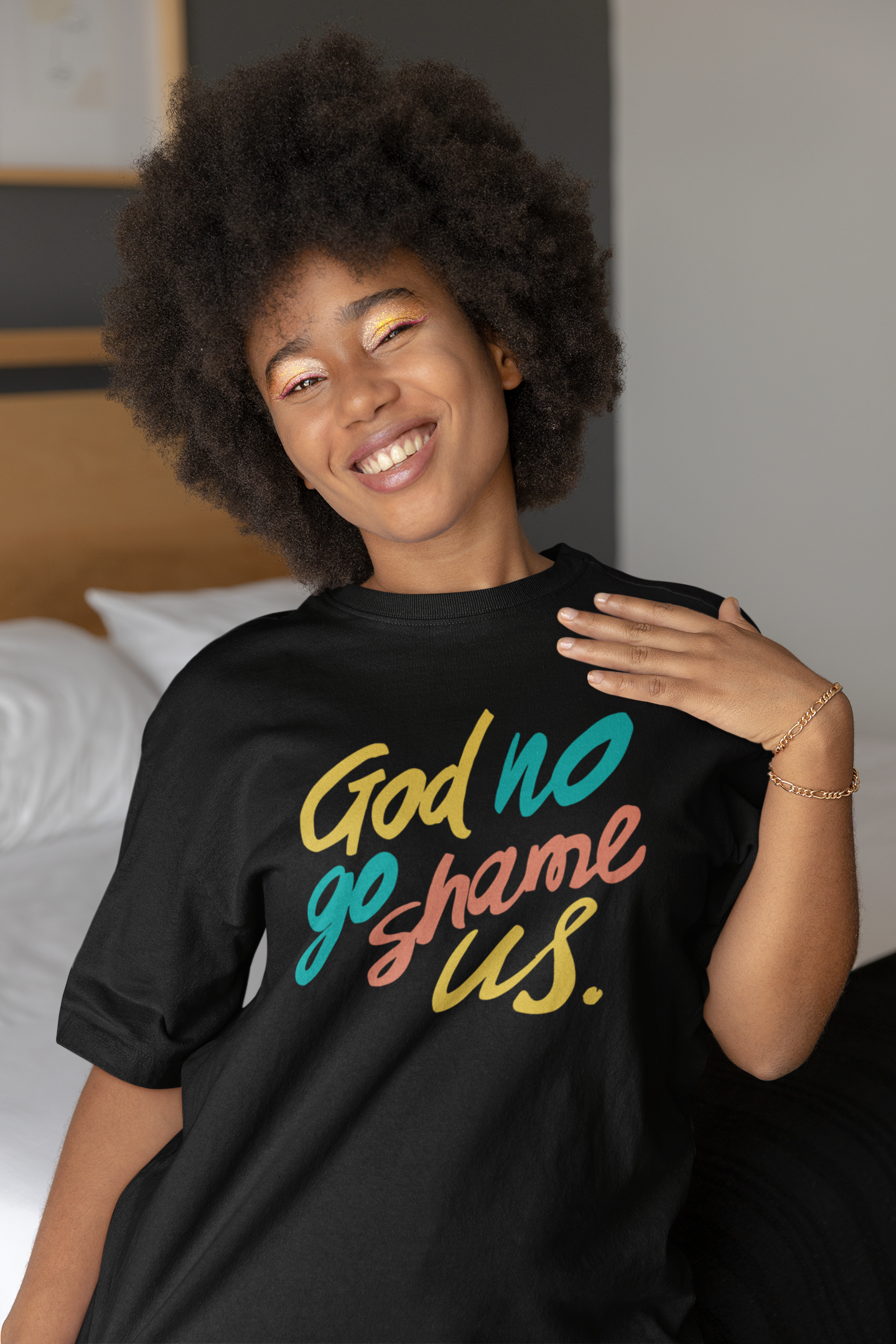 God No go Shame Us | Cotton T-shirt